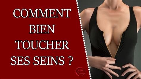 Comment Bien Toucher Ses Seins Lui Caresser Sa Poitrine Youtube