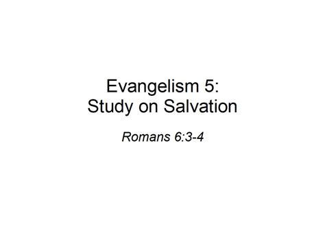 Evangelistic Study On Salvation Part 2 Rutherford Church Of Christ