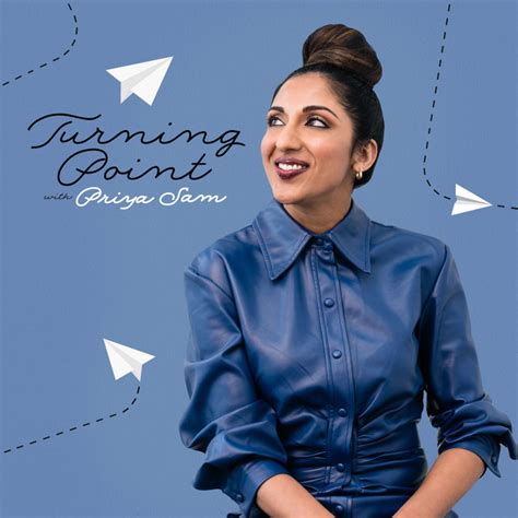 Turning Point With Priya Sam Podcast On Spotify