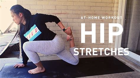 Hip Stretches Loosen Those Tight Hips Youtube