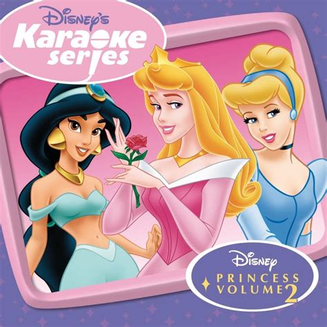 Walt Disney Records Disneys Karaoke Series Disney Princess Volume 2 Lyrics And Tracklist