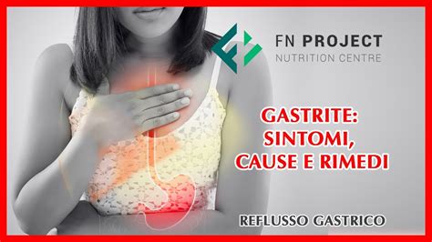 Gastrite Sintomi Cause E Rimedi Youtube