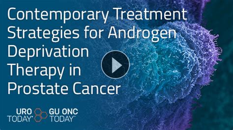 Contemporary Treatment Strategies For Androgen Deprivation Therapy In Prostate Cancer Videos