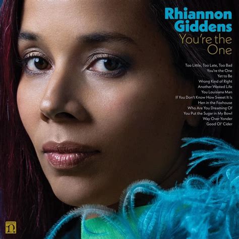 Rhiannon Giddens Youre The One Lyrics Genius Lyrics