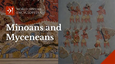 Uncovering The Minoans And Mycenaeans A Tale Of Two Ancient Civilizations