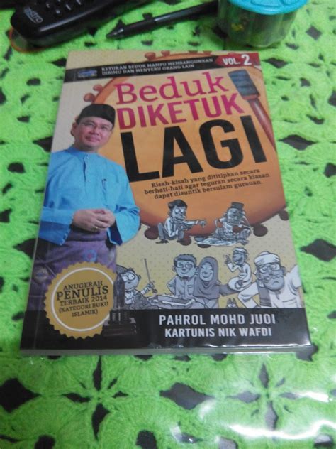 Koleksi kumpulan ceramah dari ustasd pahrol mohd juoi terlengkap. Patung Beruang: Book Review: Beduk Diketuk Lagi, Volume 2