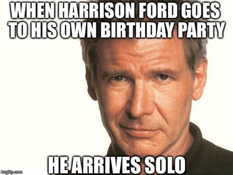 Harrison Ford Meme I Know Han Solo Harrison Ford Meme
