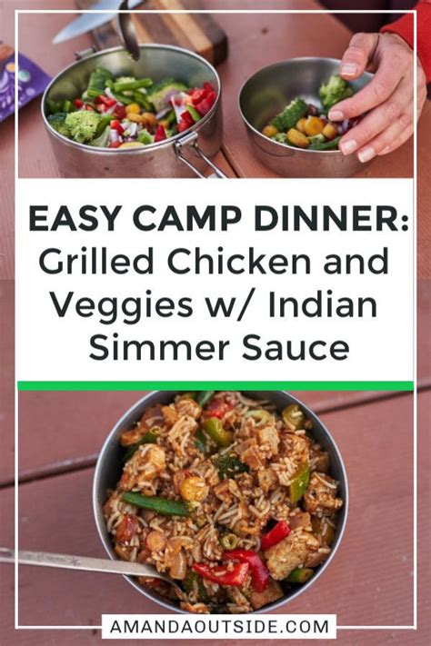 Grilled Chicken And Veggies With Indian Simmer Sauce Easy Camp Dinner Amanda Outside