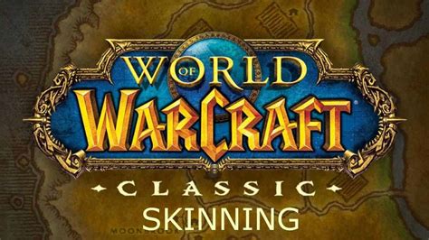 Classic Wow Skinning Leveling Guide