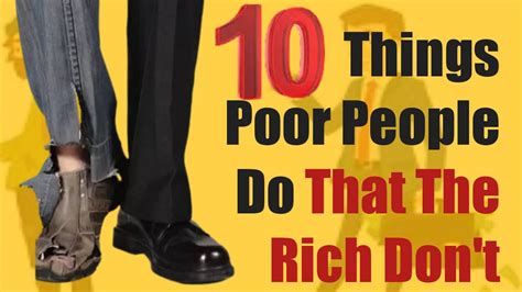 10 things poor people do that the rich don t rich vs poor people must watch youtube