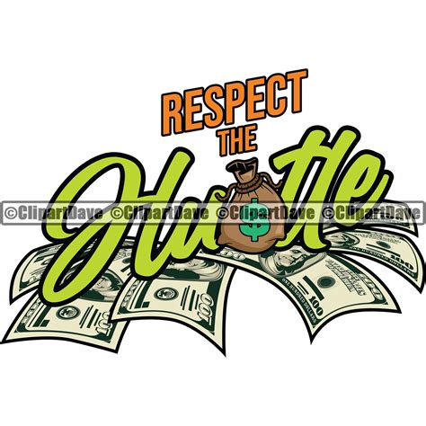 Respect The Hustle Svg Design Money Bag Dollar Sign 100 Dollar Etsy
