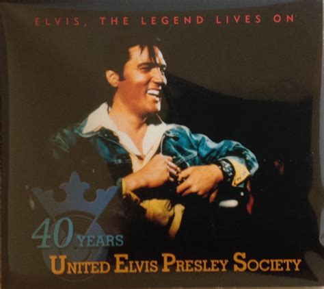 Elvis Presley Elvis The Legend Lives On Years United Elvis Presley Society Cd