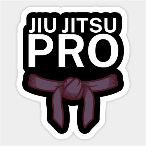 Jiu Jitsu Pro Jiu Jitsu Sticker Teepublic