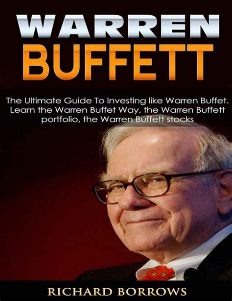 Warren Buffett The Ultimate Guide To Investing Warren Buffett