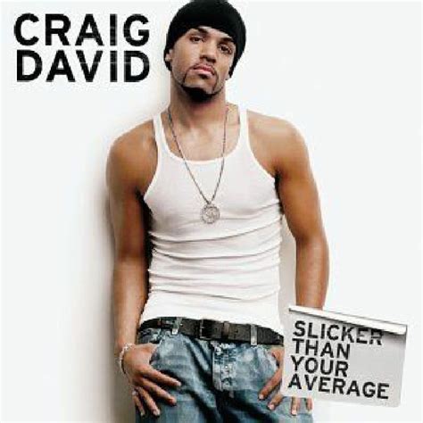 Craig David Slicker Than Your Average Reissue Vinyl At Juno Records