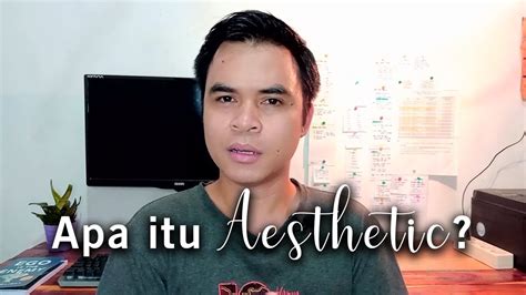APA ITU AESTHETIC? PENGERTIANNYA JAMAN SEKARANG BANYAK YANG RANCU