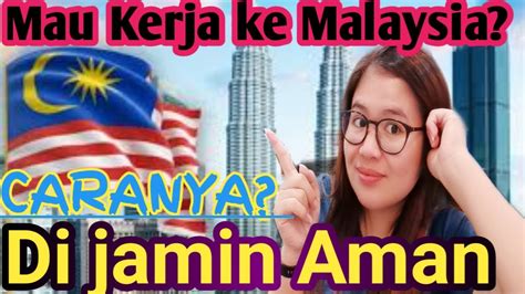 2 cara untuk melamar ke pt kalbe farma tbk : CARA MELAMAR KERJA KE MALAYSIA |RESMI, LEGAL DAN AMAN ||VLOG TKI-MAMA MICHELLE CHANEL - YouTube