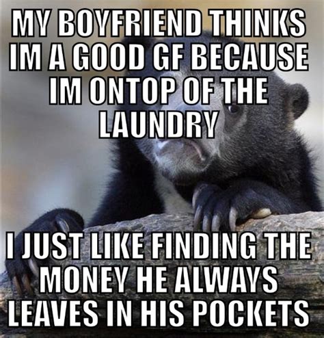 He Thinks I Just Really Like Doing Laundry Meme Guy