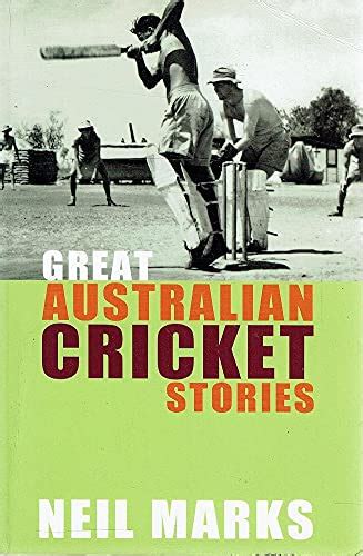 Great Australian Cricket Stories By Neil Marks Near Fine Soft Cover