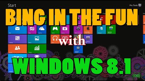 Bing In The Fun With Windows 81 Youtube