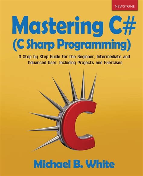 Mastering C C Sharp Programming A Step By Step Guide For The