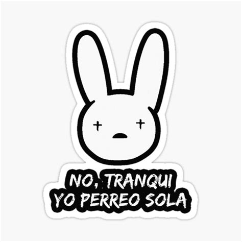 700+ vectors, stock photos & psd files. "Bad Bunny - Yo Perreo Sola" Sticker by blazikin | Redbubble