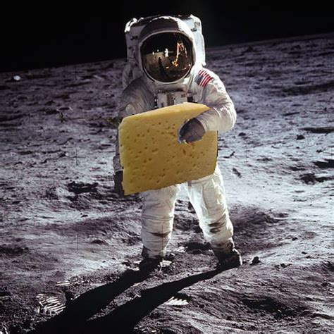 A Moon Made Of Cheese