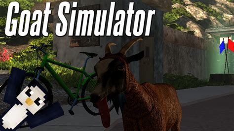I Am Mischievous Goat Goat Simulator Lets Goat Funny Moments