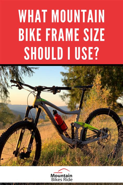 The frame size (the frame height) is the distance between the center axis and the end of the saddle tube of the frame. Learn what Mountain Bike Frame Size you should be riding ...