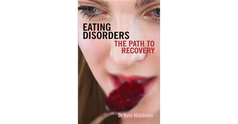 eating disorders the path to recovery by kate middleton