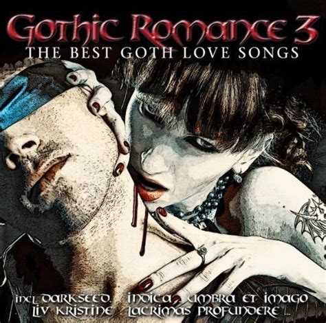 Gothic Romance 3 The Best Goth Love Songs 2 Cd Set Welcome To Balaha