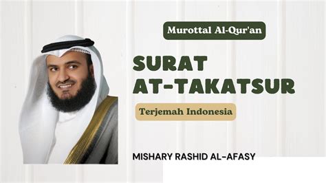 102 Surat At Takatsur At Takatsur Murottal Al Quran Mishary