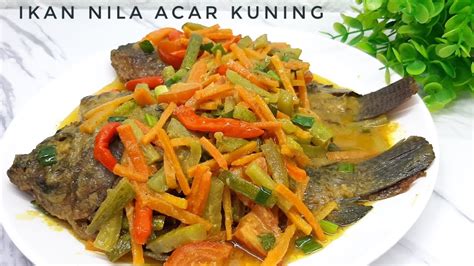 RESEP IKAN NILA BUMBU ACAR KUNING Enak Nikmat Seger Banget YouTube