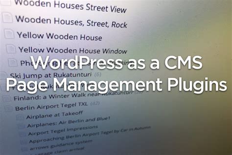 Wordpress → wordpress vs other content management systems. WordPress CMS: 5 Plugins for better Page Management (CPT)