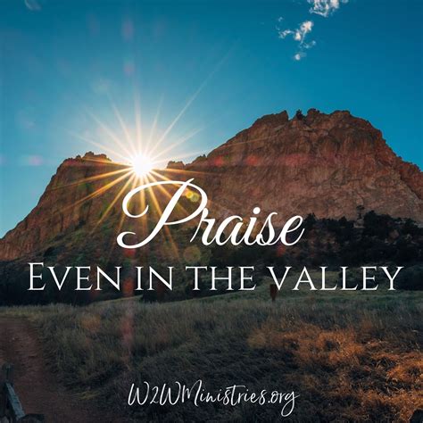 Woman to Woman: Praise. Even In the Valley.