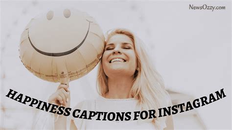 100 Best Cool Short Happiness Captions For Instagram Posts And Stories