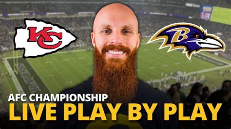 Chiefs Vs Ravens LIVE Play By Play Reaction AFC Championship YouTube