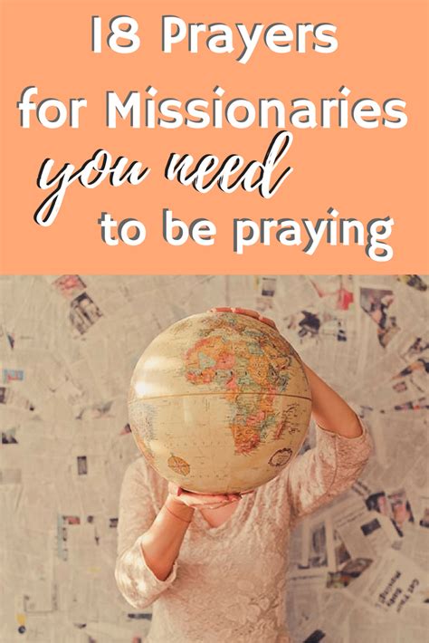 18 Prayers For Missionaries You Need To Be Praying