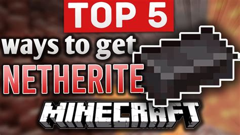 Top 5 Ways To Get Netherite In Minecraft Survival Easily Youtube