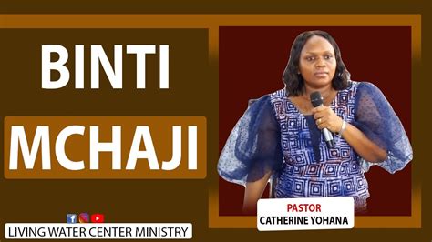 Binti Mchaji Pastor Catherine Yohana Wasaa Wa Mama Na Mabinti