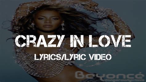 Beyoncé Ft Jay Z Crazy In Love Lyrics Lyric Video Youtube