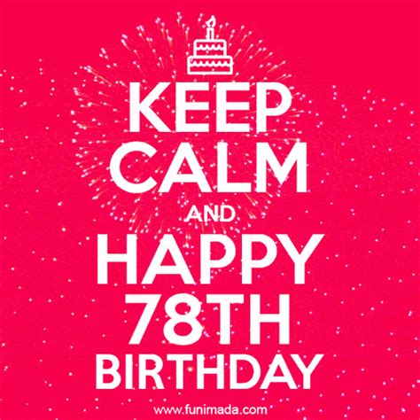 Keep Calm And Happy 78th Birthday  — Download On