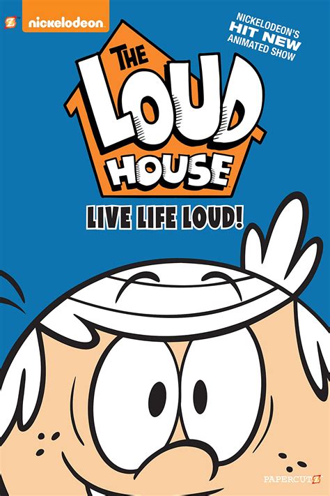 The Loud House Vol 3 Live Life Loud Comics By Comixology