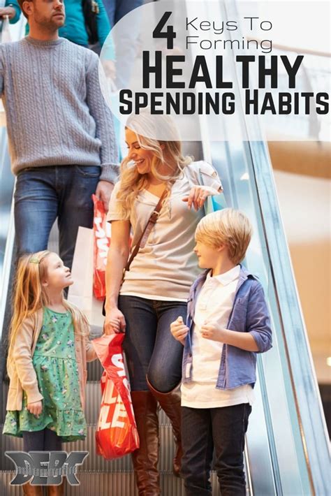 Four Keys To Forming Healthy Spending Habits Spending Habits Money