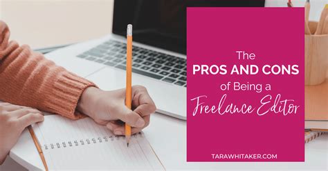 The Pros And Cons Of Being A Freelance Editor Tara Whitaker