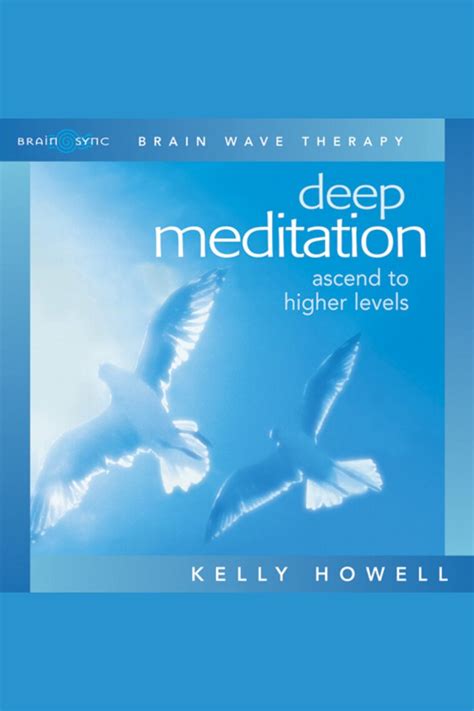 Deep Meditation By Kelly Howell Audiobook Listen Online