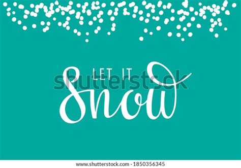 Let Snow Lettering Illustration Calligraphy Text Stock Vector Royalty