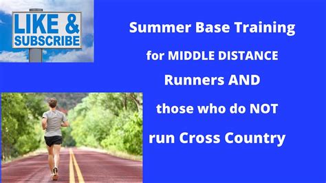 Summer Base Training For Middle Distance Runners Youtube