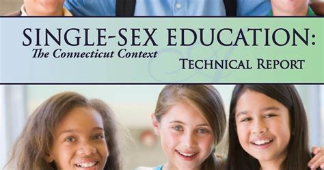 Serc Library Single Sex Education The Connectcut Context Technical Report