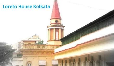 Loreto House School Kolkata Admission 2021 2022 Address Phone Number